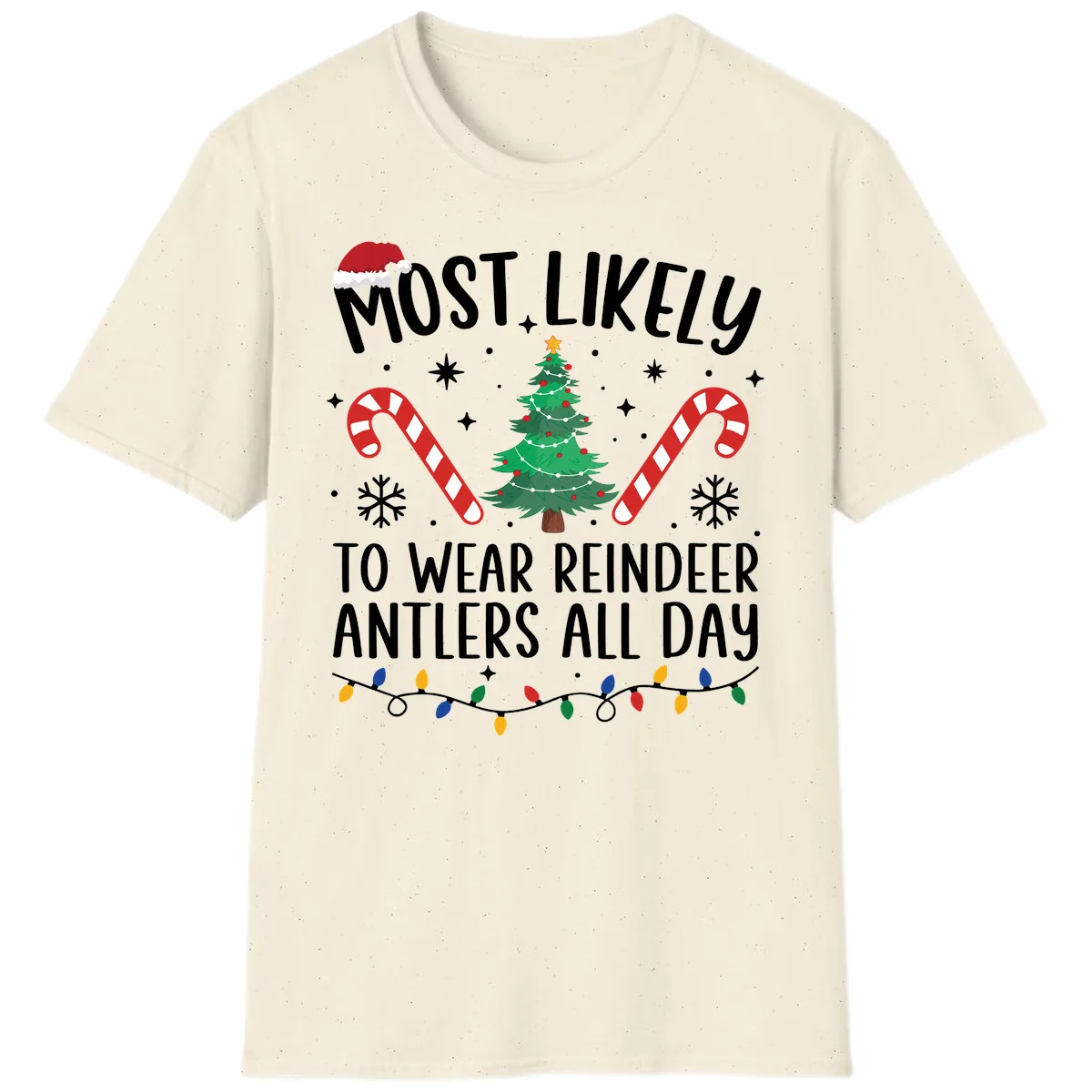 Most Likely To Wear Reindeer Antlers All Day T-Shirt in Natural